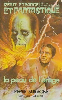 La peau de l'orage - Pierre Suragne - Livre