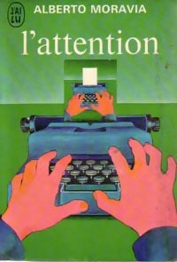 L'attention - Alberto Moravia - Livre