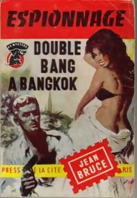 Double bang à Bangkok - Jean Bruce - Livre