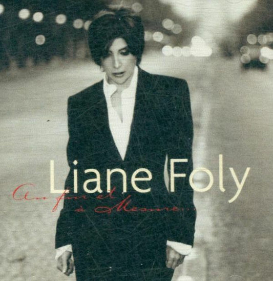 Liane Foly - Au Fur Et A Mesure... - Liane Foly - CD