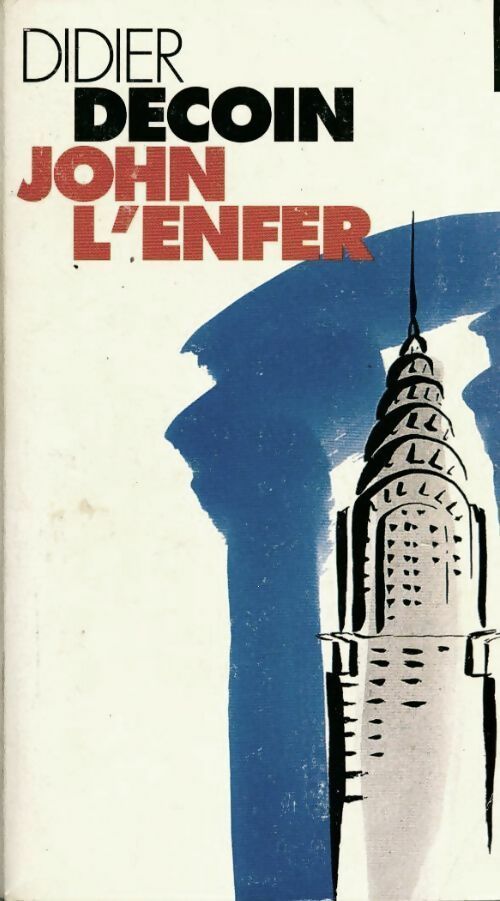John l'enfer - Didier Decoin - Livre
