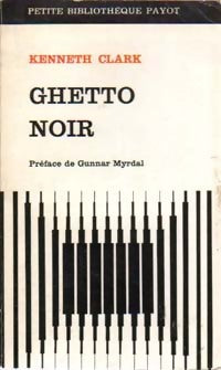 Ghetto noir - Kenneth Clark - Livre