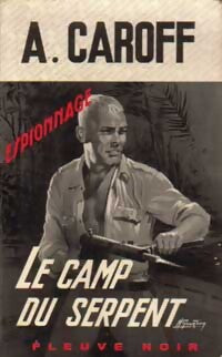 Le camp du serpent - André Caroff - Livre