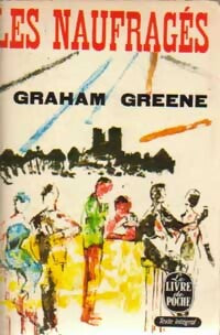 Les naufragés - Graham Greene - Livre