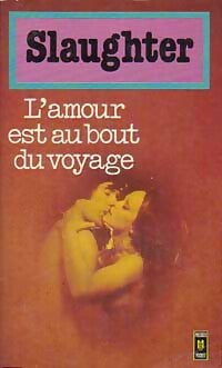 L'amour est au bout du voyage - Frank Gill Slaughter - Livre