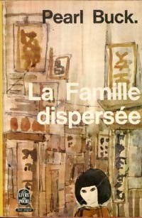 La terre chinoise Tome III : La famille dispersée - Suzanne Campaux - Livre