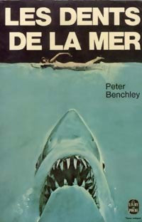 Les dents de la mer - Peter Benchley - Livre