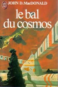 Le bal du cosmos - John Dan Mac Donald - Livre