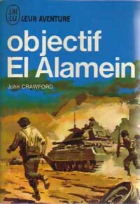 Objectif El Alamein - John Crawford - Livre