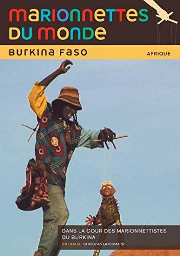 Marionnettes du Monde Faso, dans la Cour des marionnettistes du Burkina - Christian Lajoumard - DVD