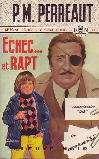Echec... Et rapt - Pierre-Martin Perreaut - Livre
