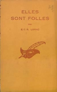 Elles sont folles - E. C. R. Lorac - Livre