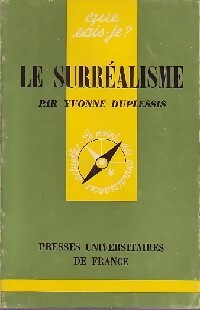 Le surréalisme - Yvonne Duplessis - Livre