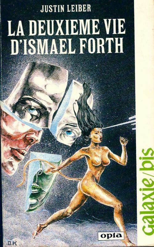 La deuxième vie d'Ismael Forth - Justin Leiber - Livre