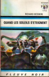 Quand les soleils s'éteignent - Francois-Richard Bessière - Livre