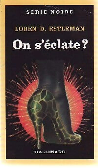 On s'éclate ? - Loren D. Estleman - Livre