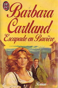 Escapade en Bavière - Barbara Cartland - Livre