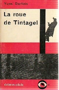 La roue de Tintagel - Yves Dartois - Livre