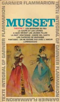 Théâtre Tome I - Alfred De Musset - Livre