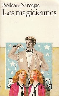 Les magiciennes - Pierre Boileau - Livre