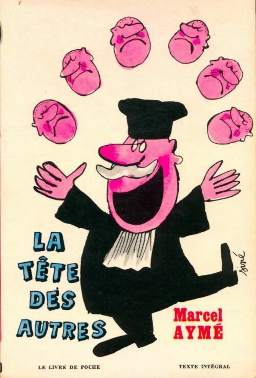 La tête des autres - Marcel Aymé - Livre