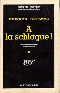 A la schlague ! - Howard Browne - Livre
