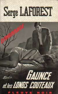 Gaunce et les longs couteaux - Serge Laforest - Livre