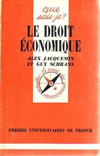 Le droit économique - Guy Schrans, Alexis Jacquemin - Livre