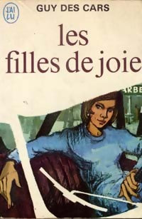 Les filles de joie - Guy Des Cars - Livre