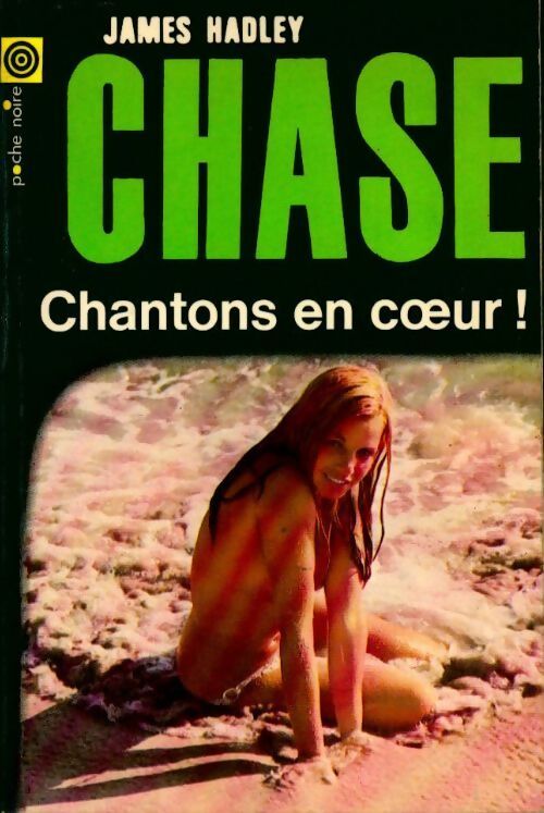 Chantons en choeur ! - James Hadley Chase - Livre