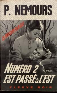 Numéro 2 est passé à l'Est ! - Pierre Nemours - Livre
