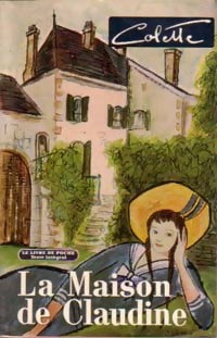La maison de Claudine - Colette - Livre