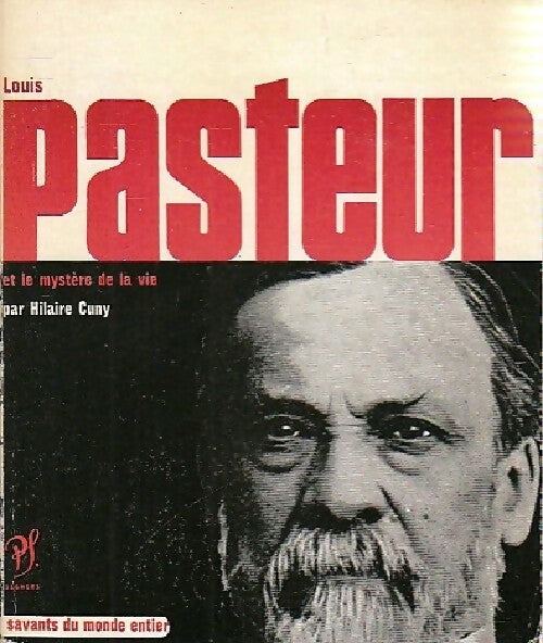 Louis Pasteur - Hilaire Cuny - Livre