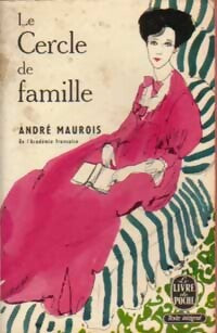 Le cercle de famille - André Maurois - Livre