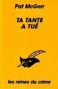 Ta tante a tué - Patricia McGerr - Livre