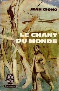Le chant du monde (Le cheval fou) - Jean Giono - Livre