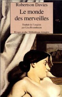 Le Monde des merveilles - Robertson Davies - Livre