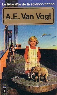 Le Livre d'Or d'Alfred Elton Van Vogt (Futur parfait) - Alfred Elton Van Vogt - Livre
