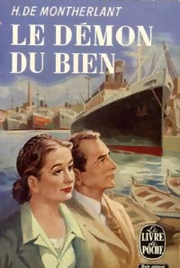 Le démon du bien - Henry De Montherlant - Livre