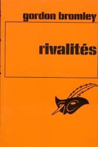 Rivalités - Gordon Bromley - Livre