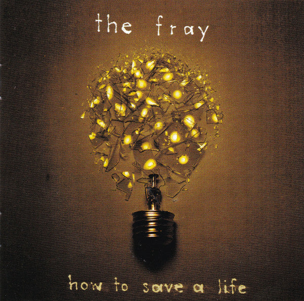 The Fray - How To Save A Life - The Fray - CD