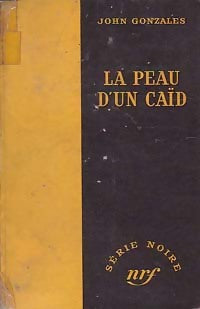 La peau d'un caïd - John Gonzales - Livre