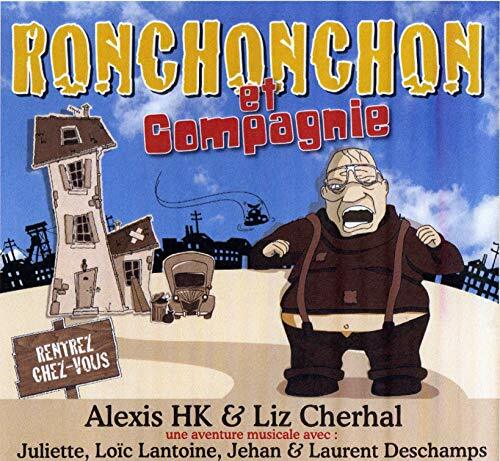 Alexis HK Et Liz Cherhal - Ronchonchon et Compagnie - Alexis HK Et Liz Cherhal - CD