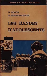 Les bandes d'adolescents - Niederhoffer, Jules-R. Bloch - Livre