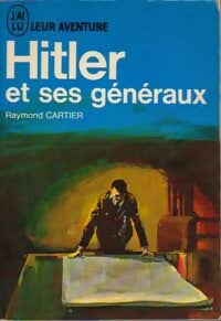 Hitler et ses généraux - Raymond Cartier - Livre