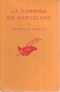La corrida de Barcelone - Jean Bazal - Livre