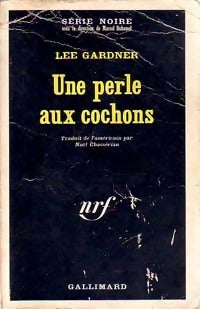 Une perle aux cochons - Lee Gardner - Livre
