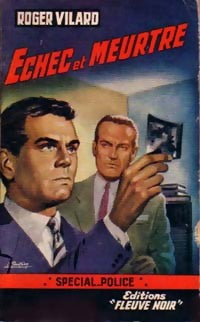 Echec et meurtre - Roger Vilard - Livre