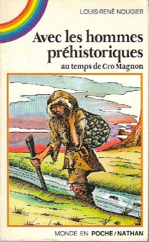 Avec les hommes préhistoriques - Louis-René Nougier - Livre