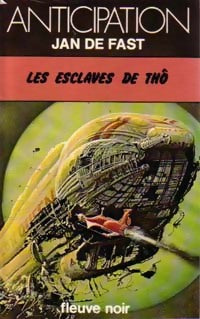 Les esclaves de Thô - Jean De Fast - Livre